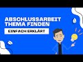 Thema finden für Bachelorarbeit, Masterarbeit, Hausarbeit &amp; Co. [Einfach erklärt] Mp3 Song