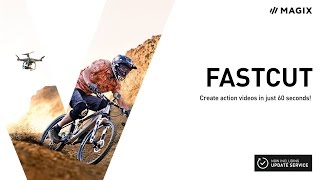MAGIX Fastcut – One minute is all it takes to finish a video