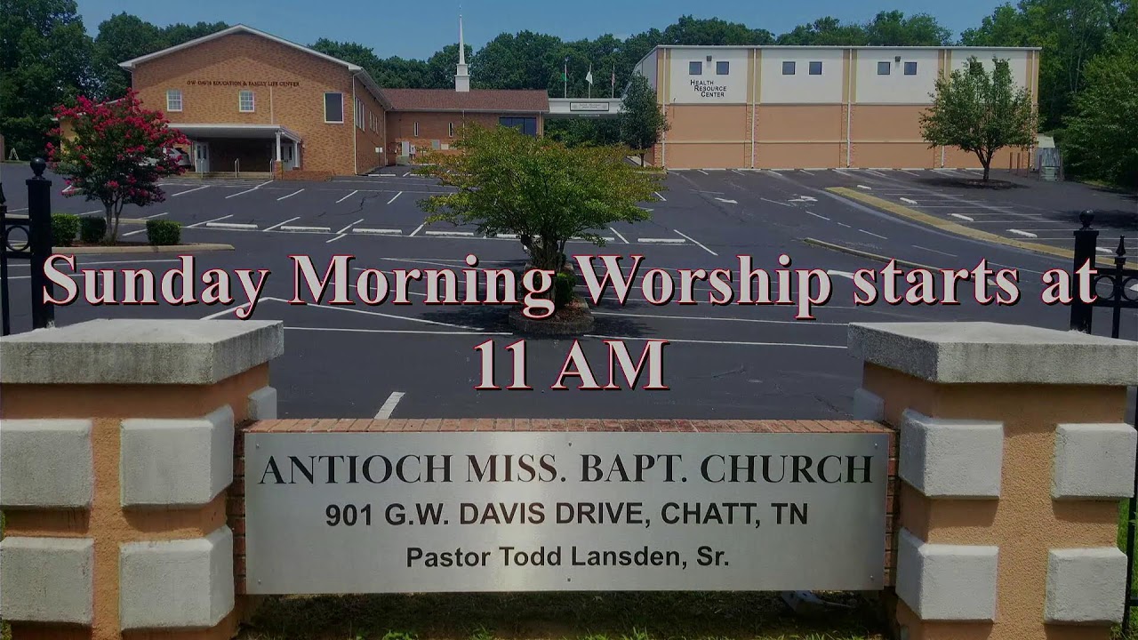 Antioch Missionary Baptist Church of Chattanooga Live Stream