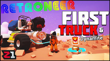 Original Truck and DYNAMITE! Astroneer Retro Gameplay | Z1 Gaming