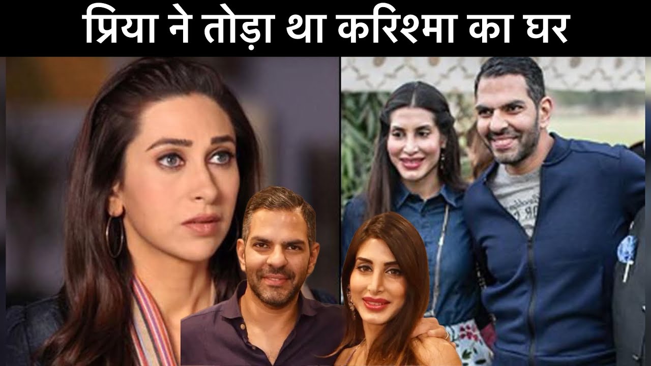 Was Priya Kapur Reason For Sunjay Kapur And Karisma's Divorce? 
