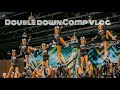 Double Down Cheer Comp Vlog