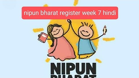 निपुण भारत रजिस्टर सप्ताह 7 /Nipun bharat register kaise bnane week 7 hindi