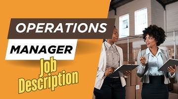 Job description of Operations Manager - Roles, Responsibilities & Skills