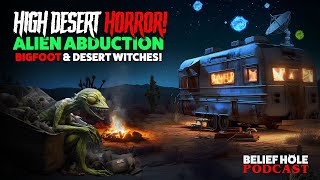 High Desert Horror! Alien Invasion, Witches and Bigfoot Abduction | 5.9 screenshot 5