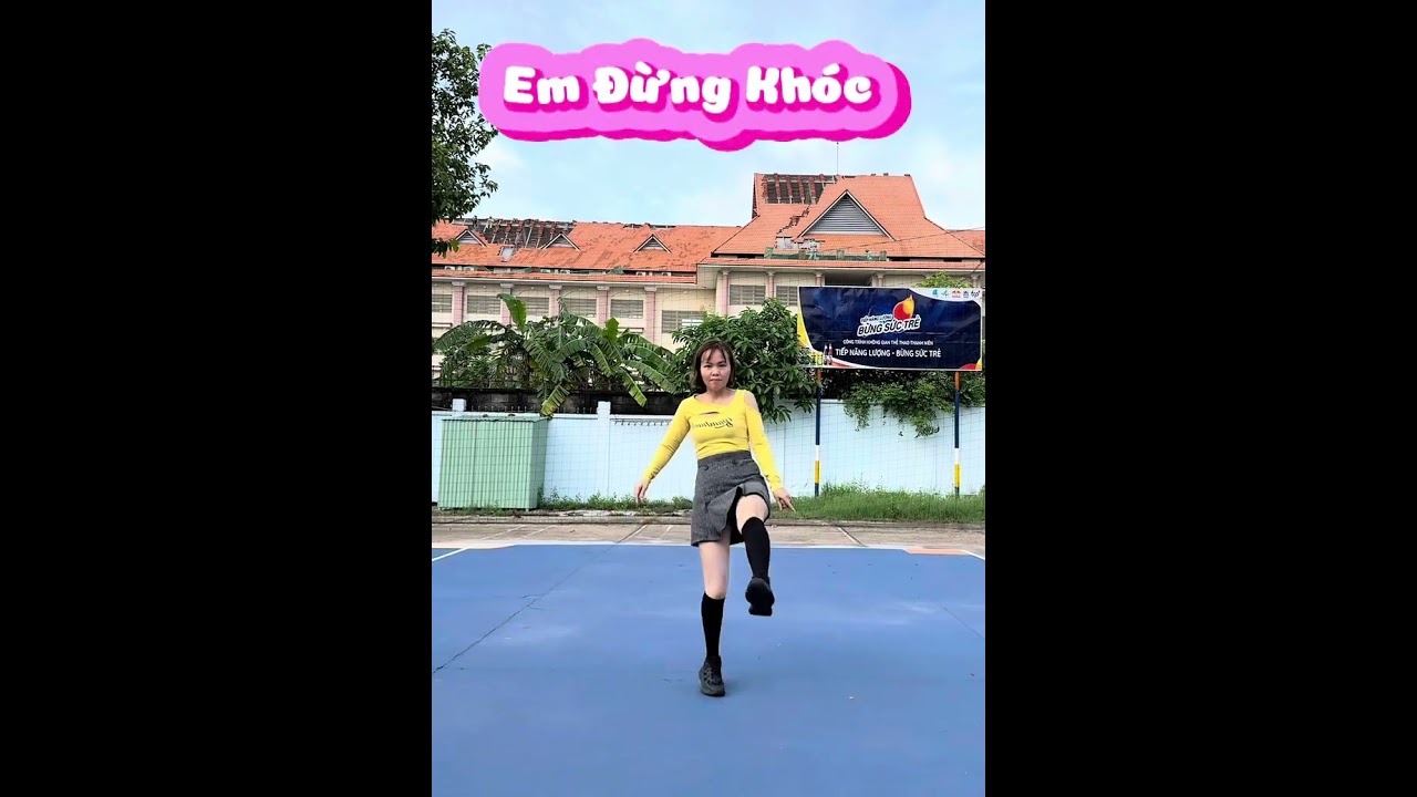 Hướng dẫn chi tiết EM ĐỪNG KHÓC - BD Nguyễn Hiền