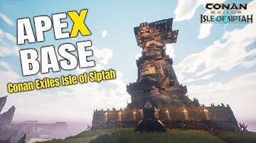 Apex Base | Conan Exiles Isle of Siptah