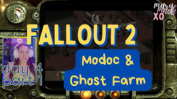 Fallout 2 - Modoc & Ghost Farm