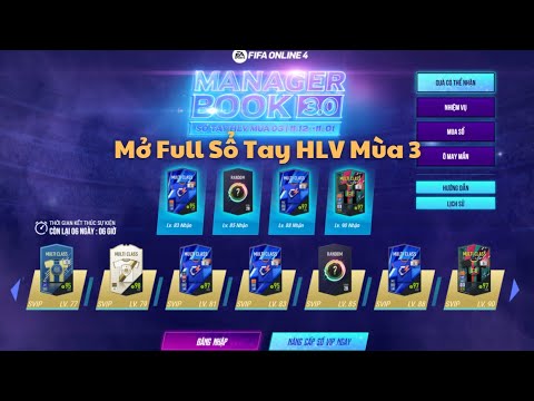 FIFA ONLINE 4 | Mở Full Sổ Tay HLV 3.0 Mùa 3 ( Manager Book ) Có Gì Ngon?