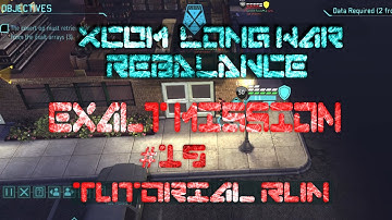 Exalt Mission, Gene soldiers, Psi soldiers | #19 | XCOM Long War Rebalance Tutorial