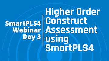 #SmartPLS4 Webinar Day 3: Higher Order Construct Assessment