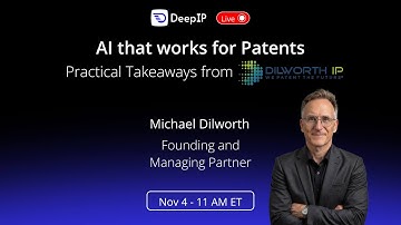 AI that works for patents: Practical Takeaways from Dilworth IP