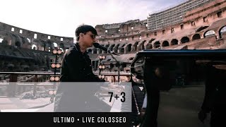 Ultimo   7+3  (tradução) - Live Colosseo