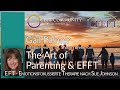 Gail Palmer on the Art of Parenting &amp; EFFT - Emotionally Focused Therapy for Families
