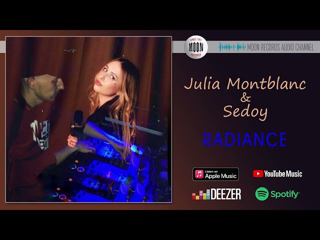 Julia Montblanc & Sedoy - Radiance