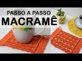 MACRAMÊ PASSO A PASSO | PORTA COPOS | #macramêiniciante