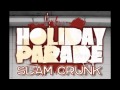 Holiday Parade - Slam Crunk  [HD] (with Lyrics in Description)