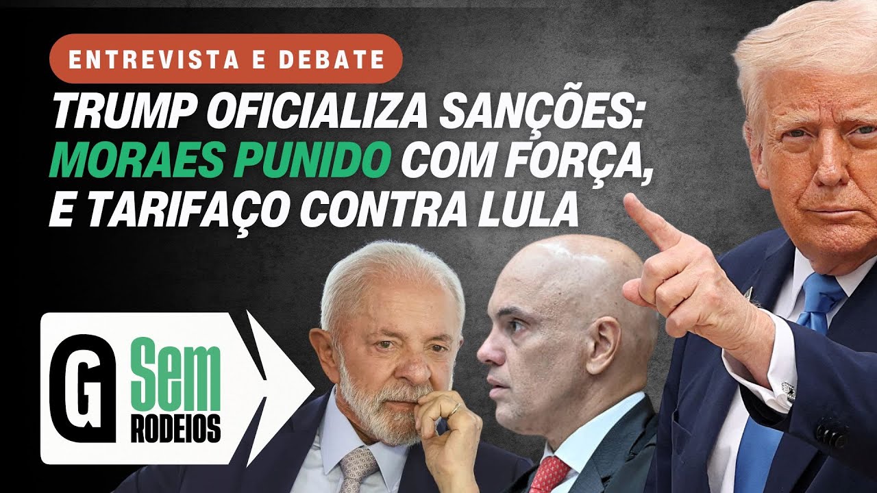 Trump oficializa tarifa de 50% ao Brasil e pune severamente Alexandre de Moraes | SEM RODEIOS