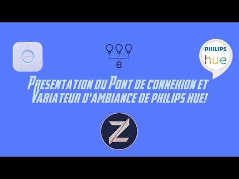 Présentation du Pont de connexion et Variateur d'Ambiance de Philips Hue!! #1 (Domotique)