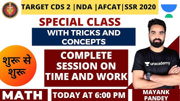 Complete Discussion on Time and Work | Special Session | Basics to Advance | Target Defence Exams