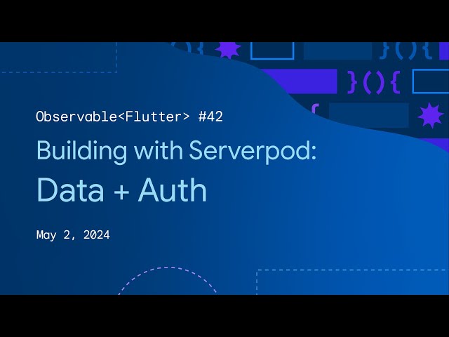 Observable Flutter #42: Building with Serverpod, Data layer & user authentication