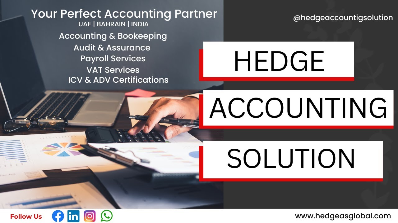 Best Accounting Firm In Abu Dhabi, Dubai, UAE, Bahrain | Hedge Accounting Solution