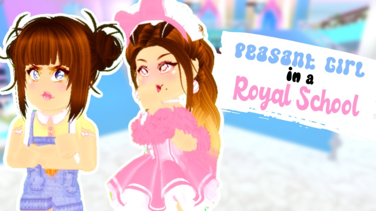 Peasant Gets Bullied By Princess Roblox Peasant Girl In A Royal School Roleplay Youtube - peasant to princess a roblox royale high school movie invidious