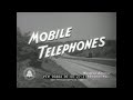 MOBILE TELEPHONES 1940s BELL TELEPHONE MOVIE EARLY CELL PHONE MOBILE TELEPHONE SYSTEM 90884 