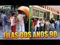 10 PROVAS QUE TUDO TINHA FILA NOS ANOS 90!