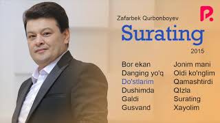 Zafarbek Qurbonboyev - Surating nomli albom dasturi 2015