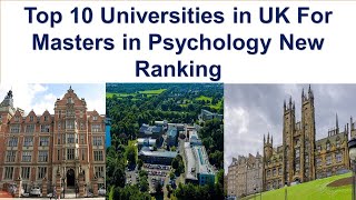 Top 10 UNIVERSITIES IN UK FOR MASTERS IN PSYCHOLOGY New Ranking