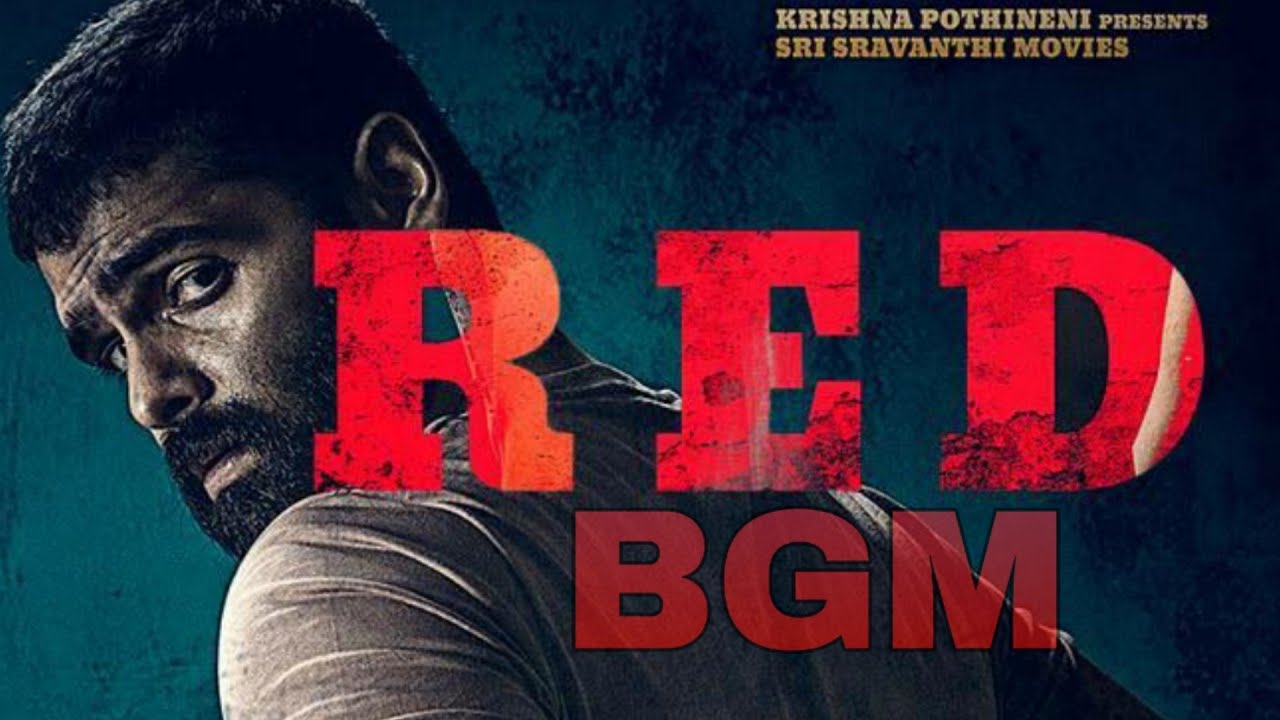 RED Teaser BGM RED Telugu Movie BGM RED Movie Music RAm POthineni