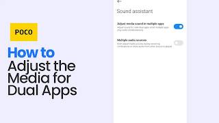 How to Adjust Media for Dual Apps on Poco Mobiles screenshot 3