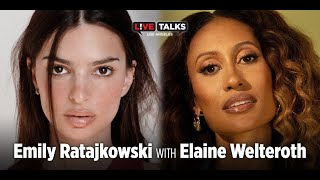 Emily Ratajkowski in conversation with Elaine Welteroth at Live Talks Los Angeles