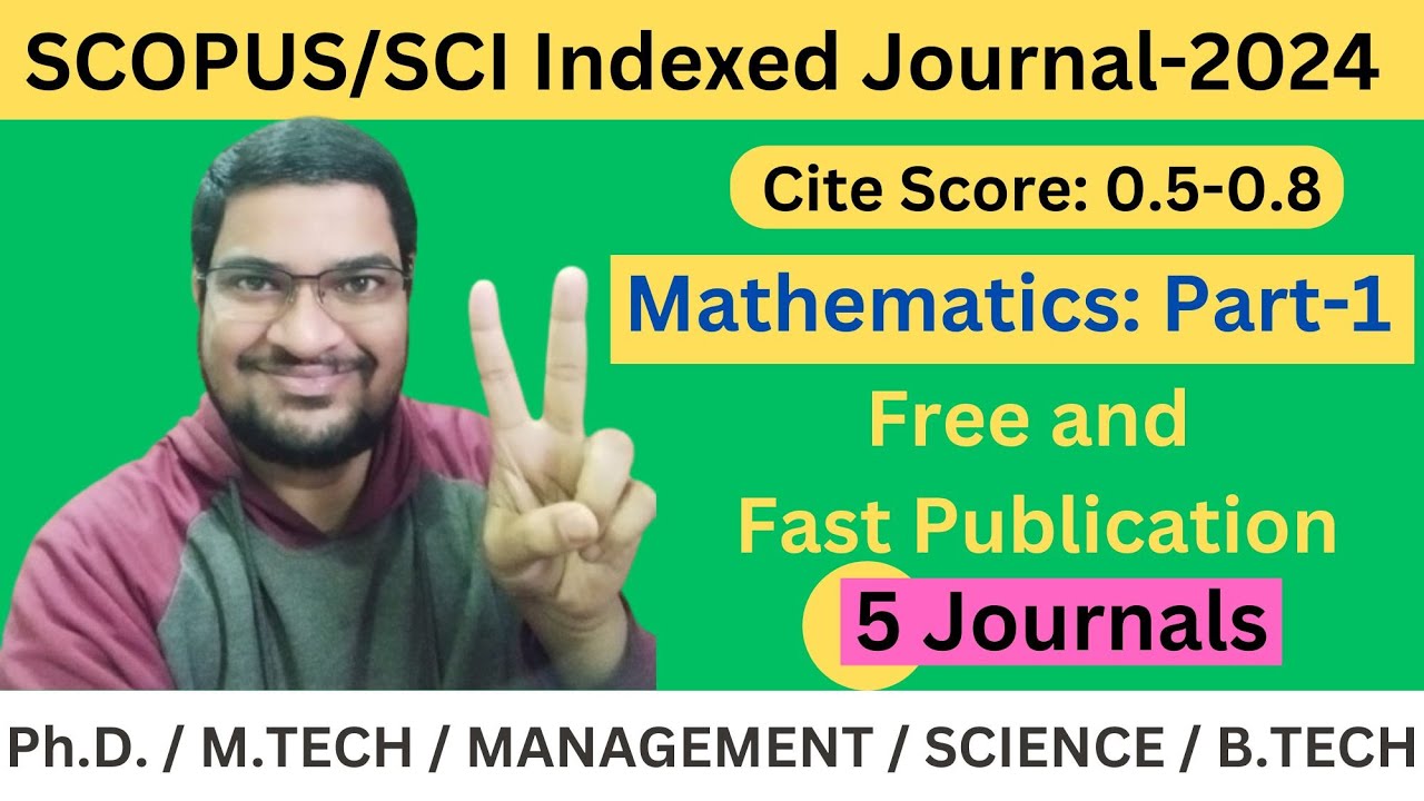Scopus Math Journal Mathematics Free and Fast Scopus/SCI Index Journals : Part-1 #scopus # ...