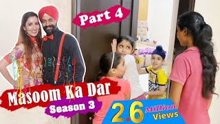 Masoom Ka Dar - Season 3 - Part 4 | Ramneek Singh 1313 | RS 1313 STORIES