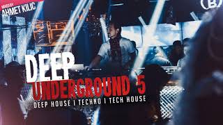 DEEP UNDERGROUND 5 - AHMET KILIC