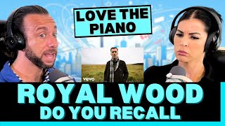 A GREAT MODERN TAKE OF A POP-ROCK SONG! First Time Hearing Royal Wood - Do You Recall Reaction!