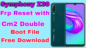 Symphony Z30 FRP Bypass Android 10 | Frp Reset With Cm2 Dongle | Boot File Free Download | #frp#2024