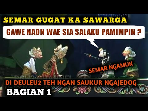 Wayang Golek - Semar Ngamuk Ka Raja Triloka || SEMAR GUGAT BAGIAN 1