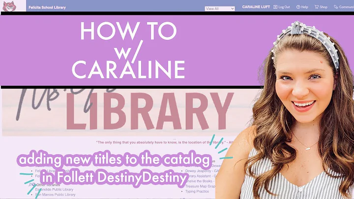 HOW TO: add new titles to your catalog in Follett Destiny