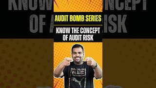 Concept of Audit Risk | Revise in less than 2 min | Audit Bomb Series