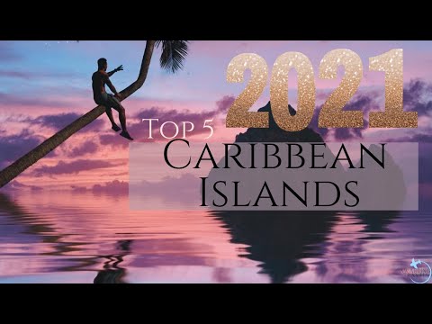 2021 TOP 5 Caribbean Islands YOU should visit!