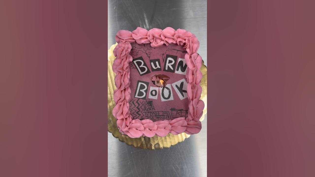 burn-book-cake-literally-youtube