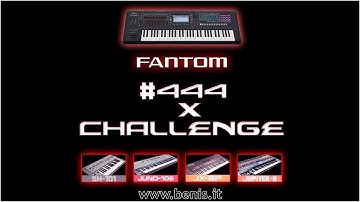 My Roland FANTOM #444xCHALLENGE