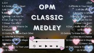 Best OPM Love Songs Medley -  - SELECTED OPM ALL TIME FAVORITES LOVE SONGS