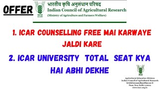 Icar Couselling 2021  All Detail  Free Conselling Total Seat For Icar Ug