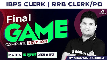 COMPLETE REVISION - IBPS Clerk and RRB PO/Clerk 2022 Maths by Shantanu Shukla