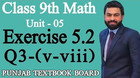 Class 9th Math Unit 5- Exercise 5.2 Q3 (v-viii)- Factorization - 5.2 Exercise of 9th Class Math