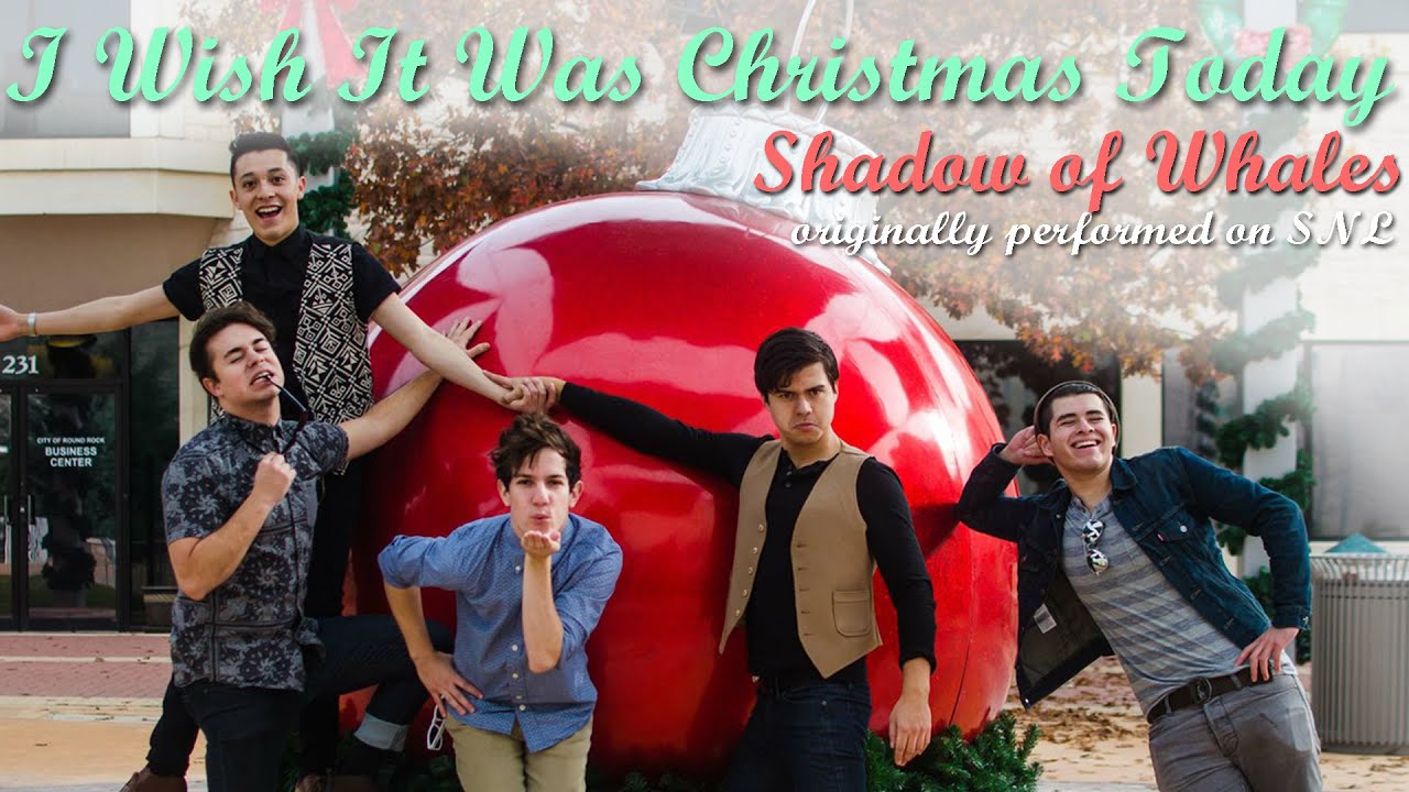 i wish it was christmas today snl shadow of whales wish it was christmas today snl